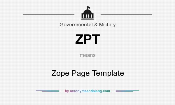 What does ZPT mean? It stands for Zope Page Template