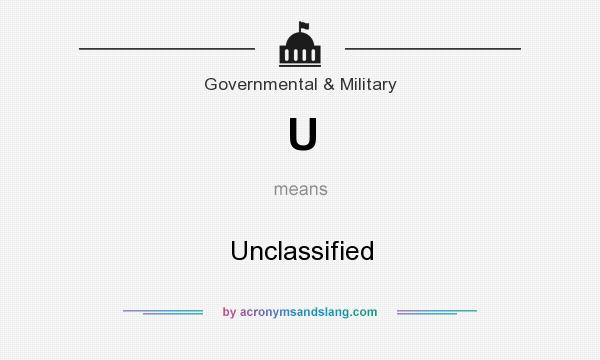 What does U mean? It stands for Unclassified
