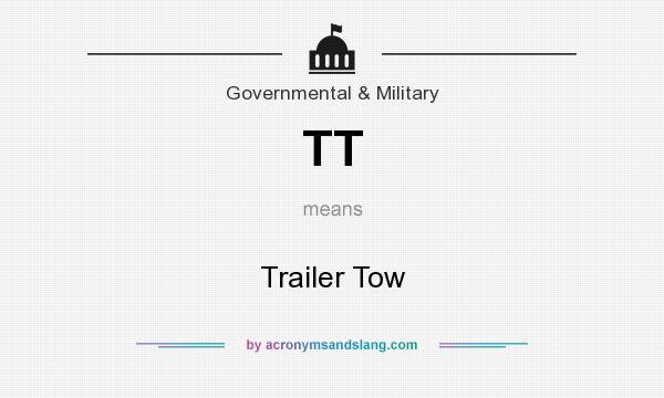 What does TT mean? It stands for Trailer Tow
