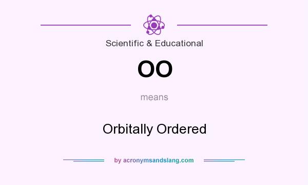 What does OO mean? It stands for Orbitally Ordered
