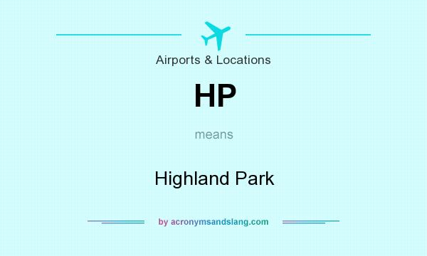 What does HP mean? It stands for Highland Park