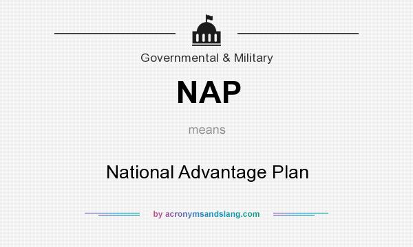 What does NAP mean? It stands for National Advantage Plan