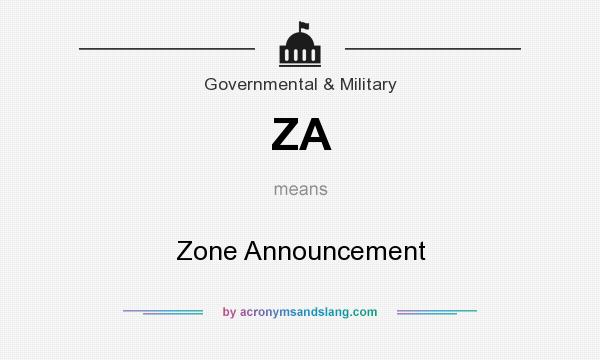 What does ZA mean? It stands for Zone Announcement