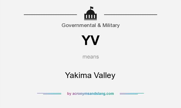What does YV mean? It stands for Yakima Valley