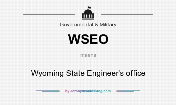 What does WSEO mean? It stands for Wyoming State Engineer`s office