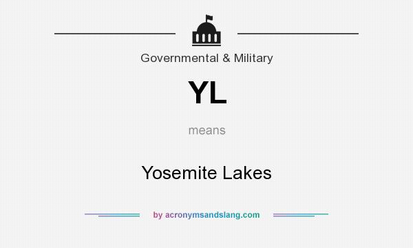 What does YL mean? It stands for Yosemite Lakes