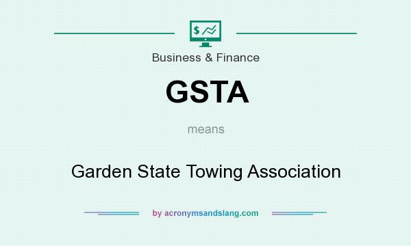 What does GSTA mean? It stands for Garden State Towing Association