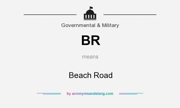 What does BR mean? It stands for Beach Road