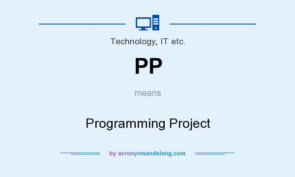 What does PP mean? It stands for Programming Project
