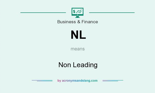 What does NL mean? It stands for Non Leading