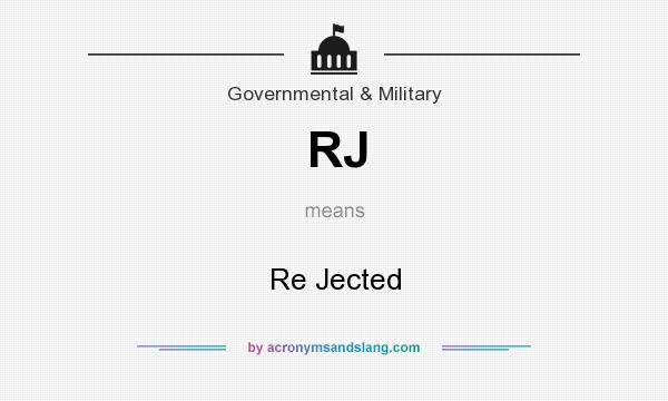What does RJ mean? It stands for Re Jected