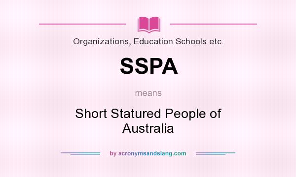 What does SSPA mean? It stands for Short Statured People of Australia
