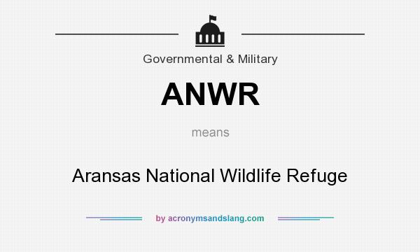 What does ANWR mean? It stands for Aransas National Wildlife Refuge