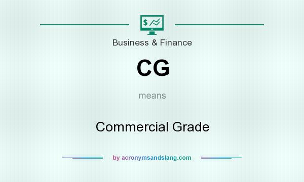 What does CG mean? It stands for Commercial Grade