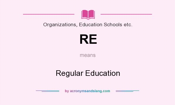 What does RE mean? It stands for Regular Education