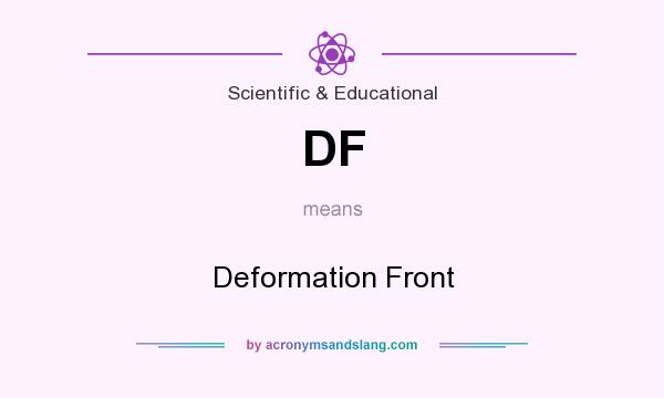 What does DF mean? It stands for Deformation Front