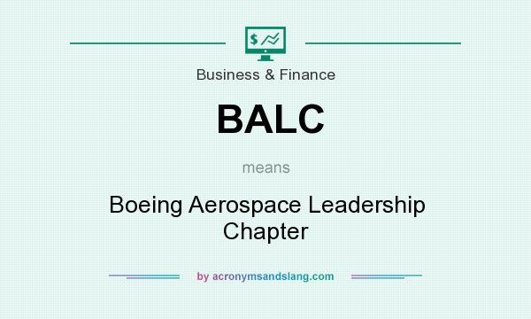 What does BALC mean? It stands for Boeing Aerospace Leadership Chapter