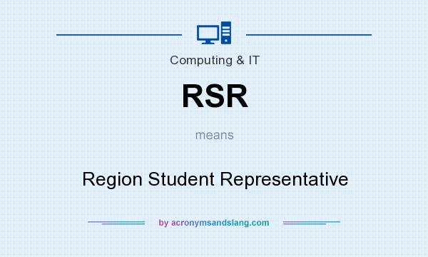 What does RSR mean? It stands for Region Student Representative