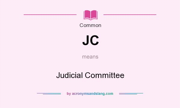 What does JC mean? It stands for Judicial Committee