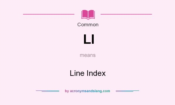 What does LI mean? It stands for Line Index