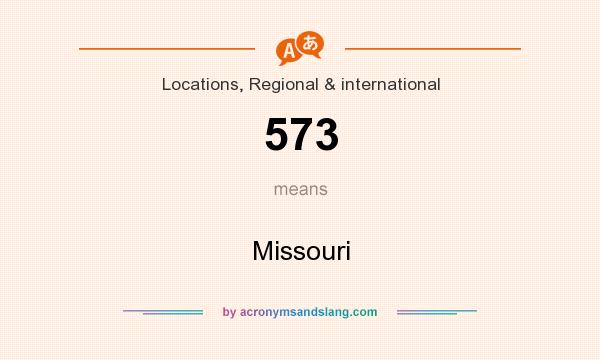 What does 573 mean? It stands for Missouri