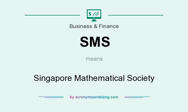 What does SMS mean? It stands for Singapore Mathematical Society
