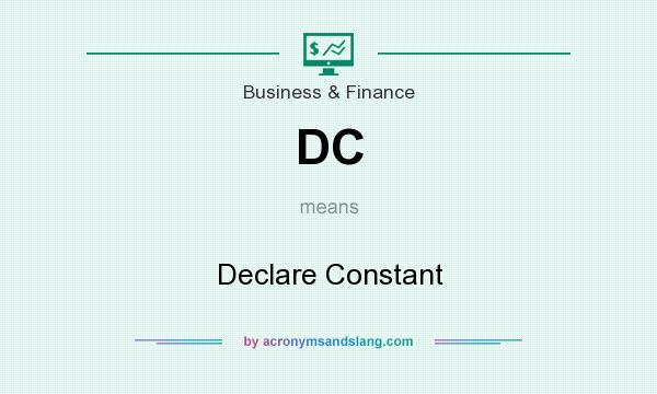 What does DC mean? It stands for Declare Constant