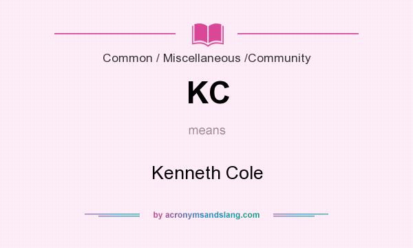 What does KC mean? It stands for Kenneth Cole