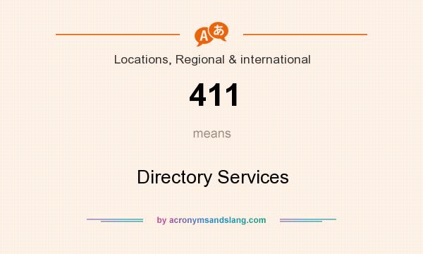 What does 411 mean? It stands for Directory Services