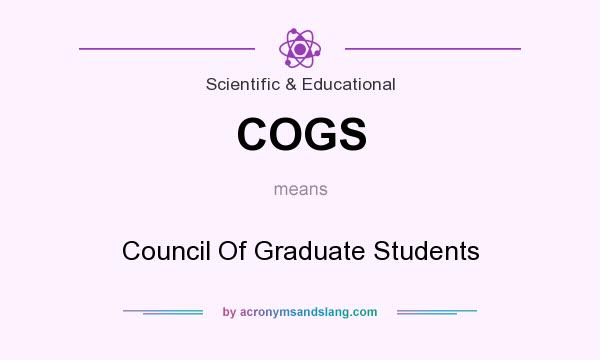 What does COGS mean? It stands for Council Of Graduate Students