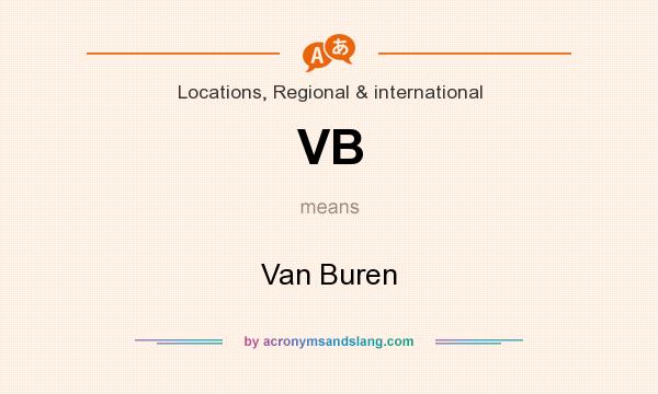 What does VB mean? It stands for Van Buren