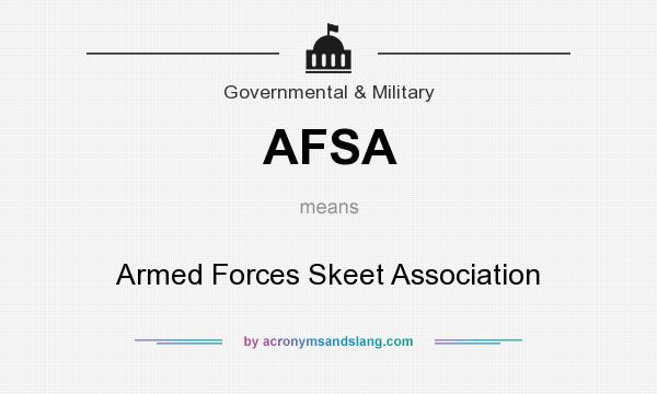 What does AFSA mean? It stands for Armed Forces Skeet Association