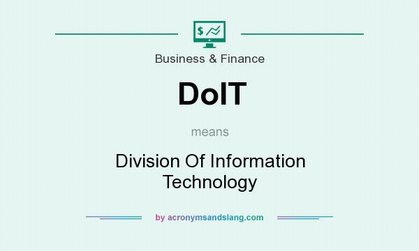 What does DoIT mean? It stands for Division Of Information Technology
