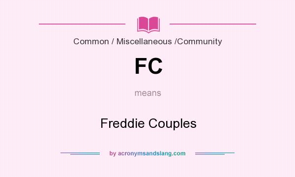 What does FC mean? It stands for Freddie Couples