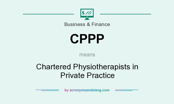 What does CPPP mean? It stands for Chartered Physiotherapists in Private Practice