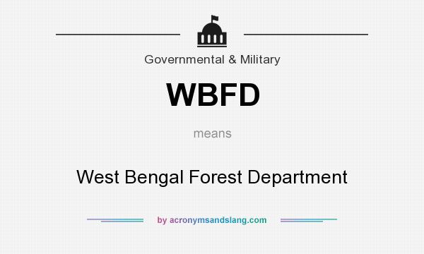 What does WBFD mean? It stands for West Bengal Forest Department