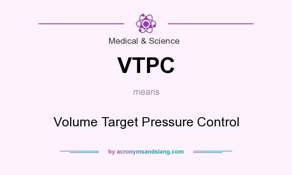 What does VTPC mean? It stands for Volume Target Pressure Control