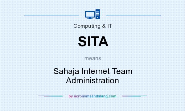 What does SITA mean? It stands for Sahaja Internet Team Administration