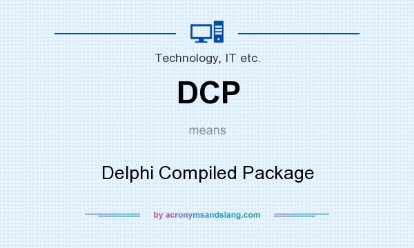 What does DCP mean? It stands for Delphi Compiled Package