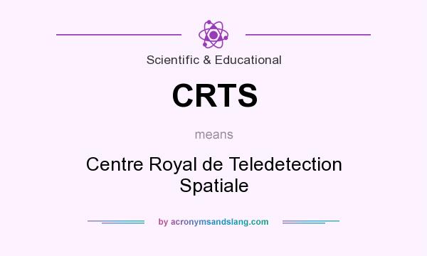 What does CRTS mean? It stands for Centre Royal de Teledetection Spatiale