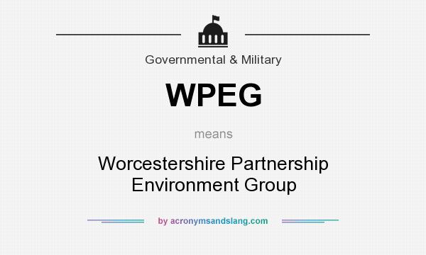 What does WPEG mean? It stands for Worcestershire Partnership Environment Group