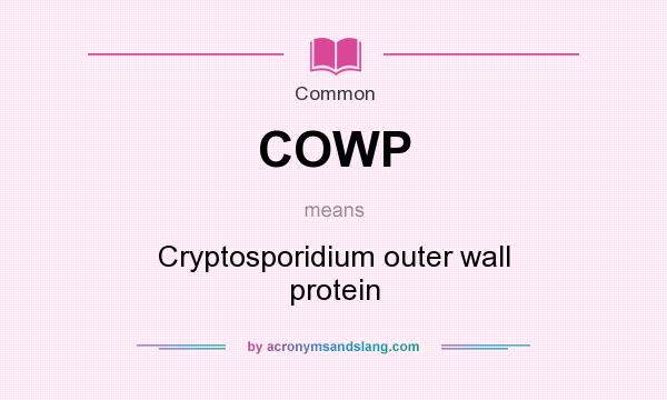 What does COWP mean? It stands for Cryptosporidium outer wall protein
