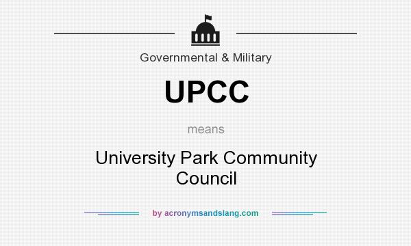 What does UPCC mean? It stands for University Park Community Council