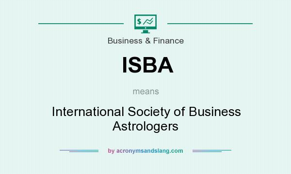 What does ISBA mean? It stands for International Society of Business Astrologers