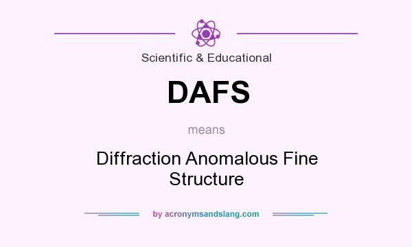 What does DAFS mean? It stands for Diffraction Anomalous Fine Structure