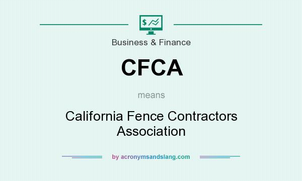 What does CFCA mean? It stands for California Fence Contractors Association