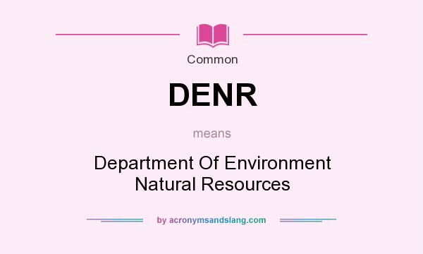What does DENR mean? It stands for Department Of Environment Natural Resources