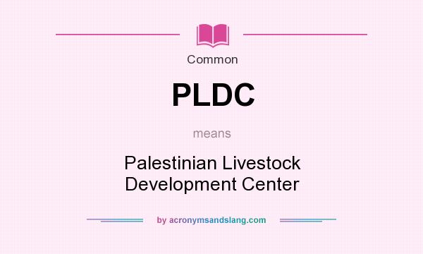What does PLDC mean? It stands for Palestinian Livestock Development Center
