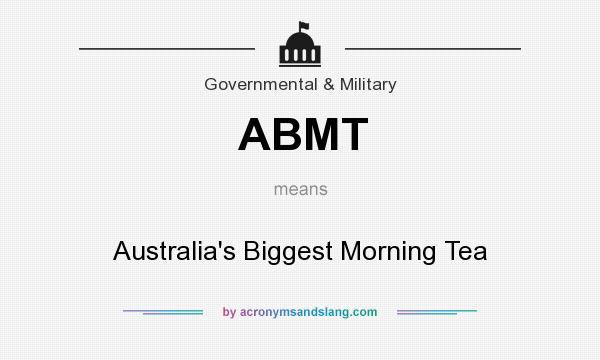 What does ABMT mean? It stands for Australia`s Biggest Morning Tea
