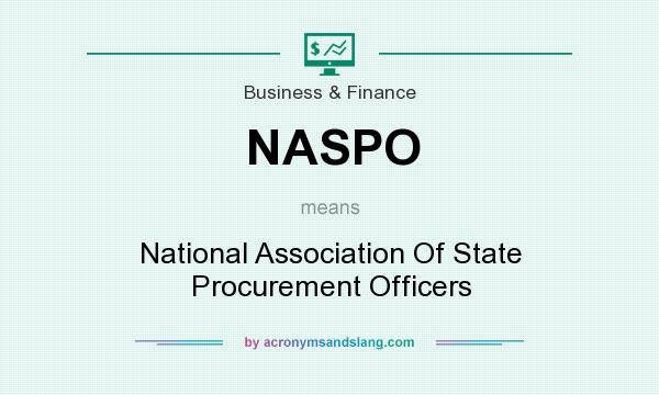 What does NASPO mean? It stands for National Association Of State Procurement Officers